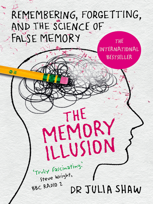 Title details for The Memory Illusion by Dr Julia Shaw - Wait list